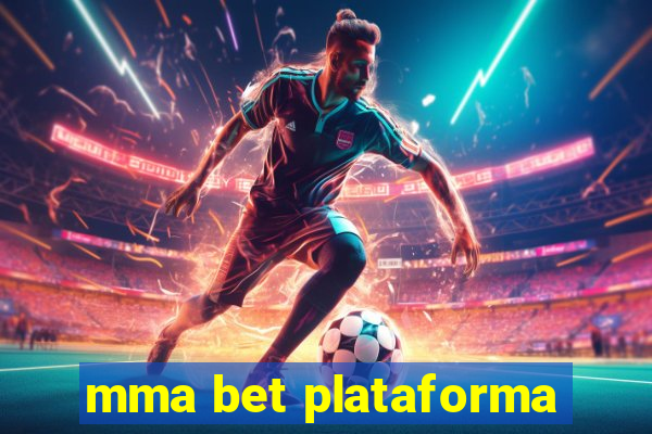 mma bet plataforma